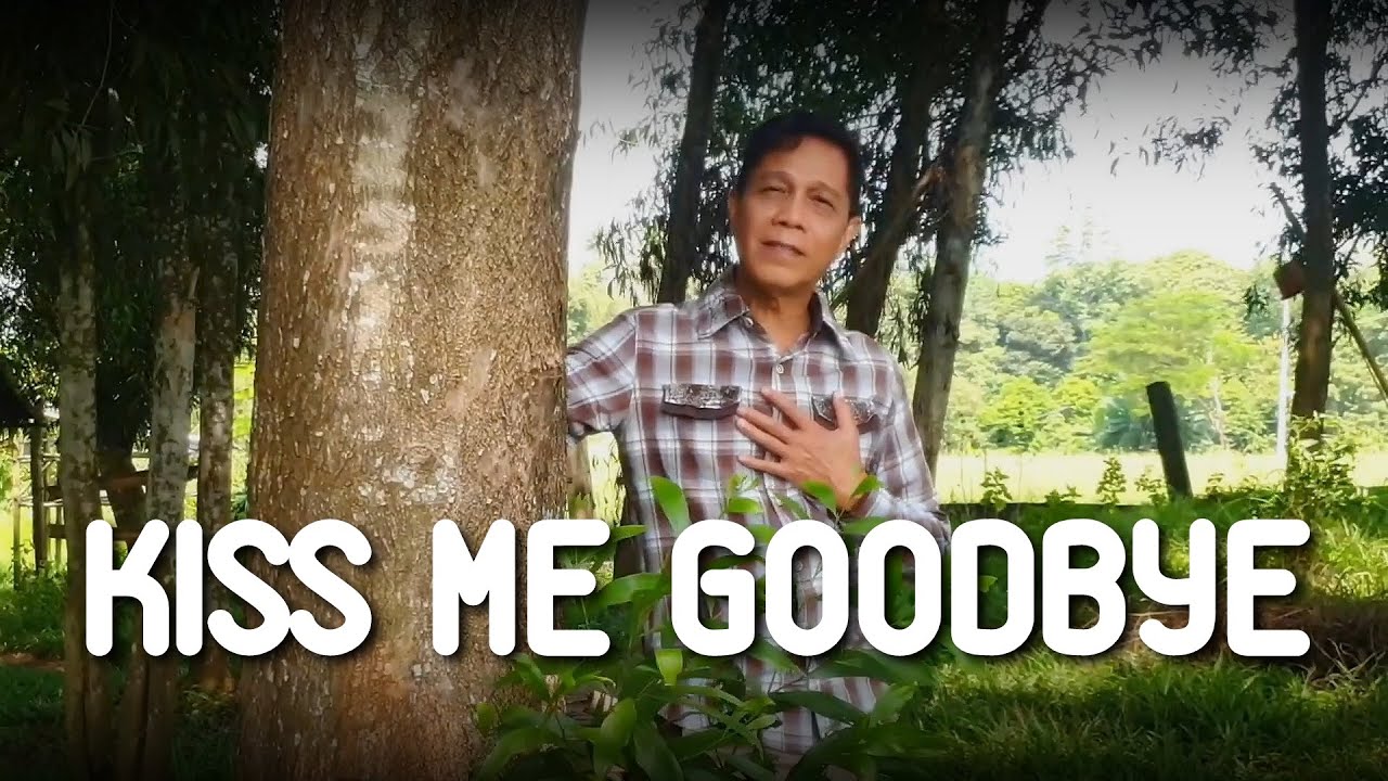 Kiss Me Goodbye - Al Rizal (Petula Clark, Gary Puckett and The Union Gap Cover)