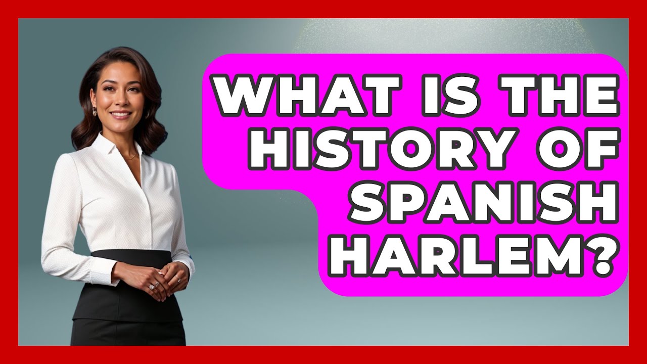 What Is The History Of Spanish Harlem? - United States Revealed