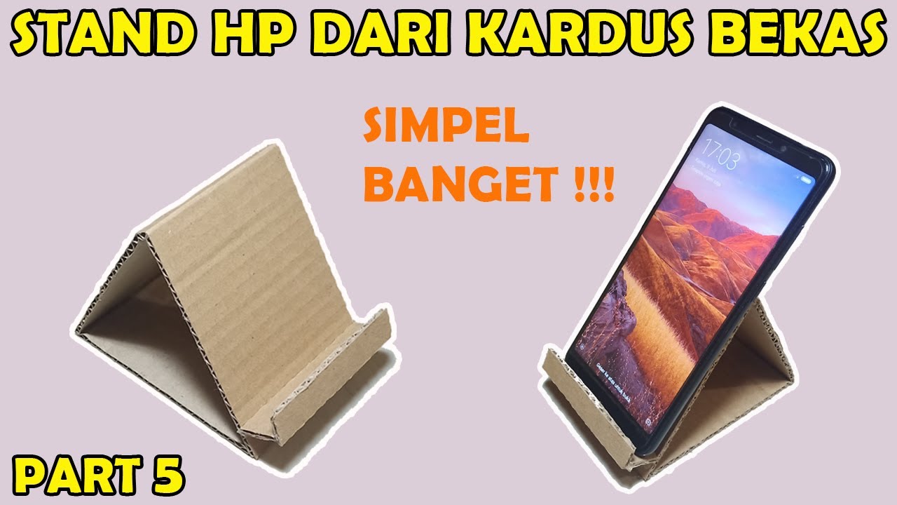Cara Membuat Dudukan HP dari Kardus Bekas Paling Mudah - How to Make Phone Holder From Cardboard