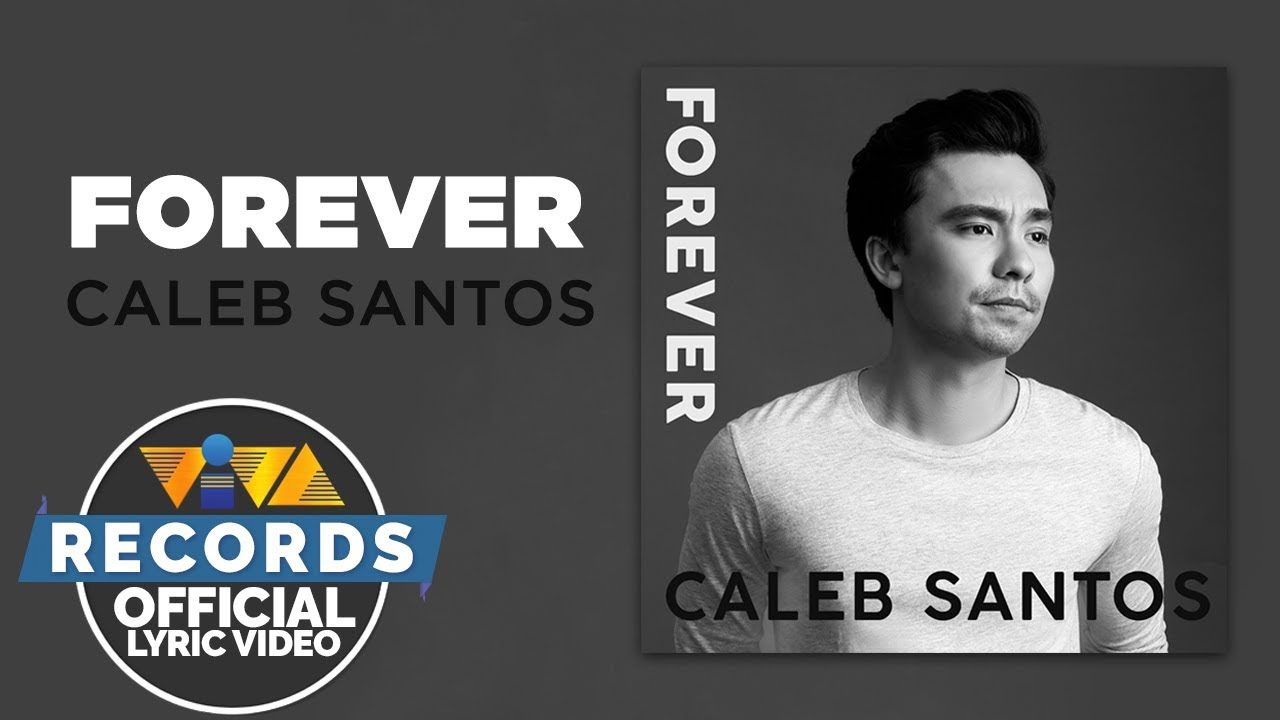 Caleb Santos &mdash; Forever [Official Lyric Video]