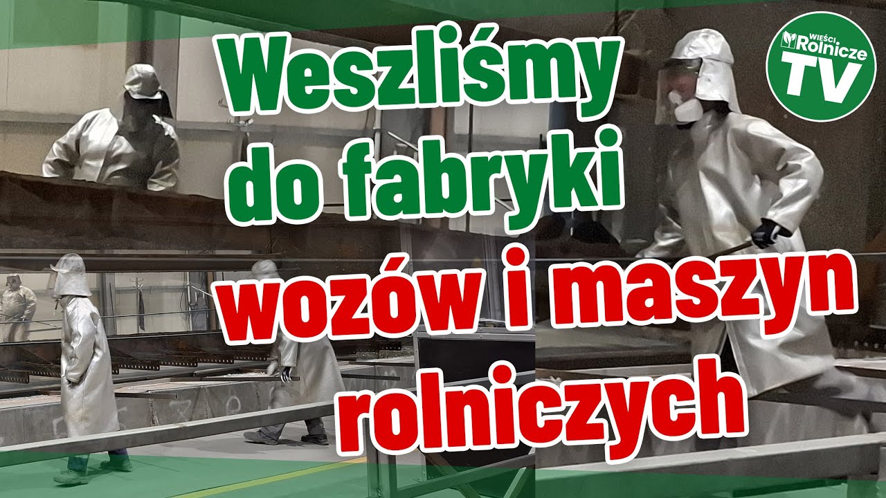 Tu produkują wozy asenizacyjne, rozrzutniki i przyczepy rolnicze. Fabryka Joskin Polska od środka