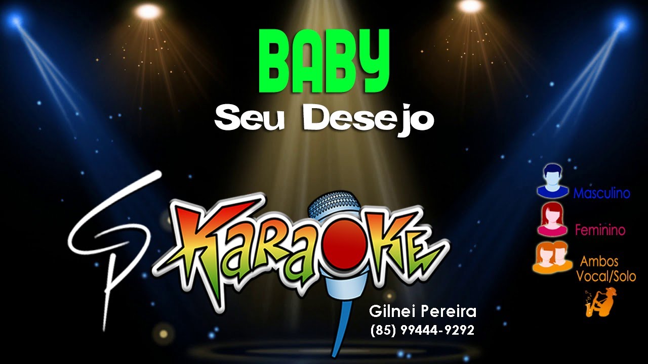 Karaokê Seu Desejo - Baby