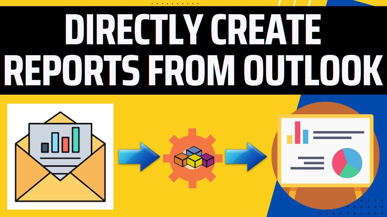 Directly Generate Reports from Outlook Emails using Excel VBA Macros