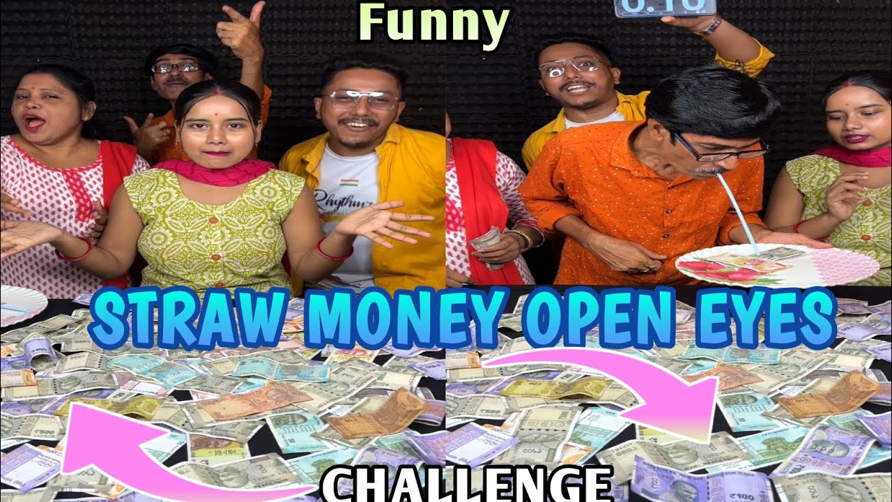 Straw Money Unlimited Collect Open Eyes Funny Challenge With Family