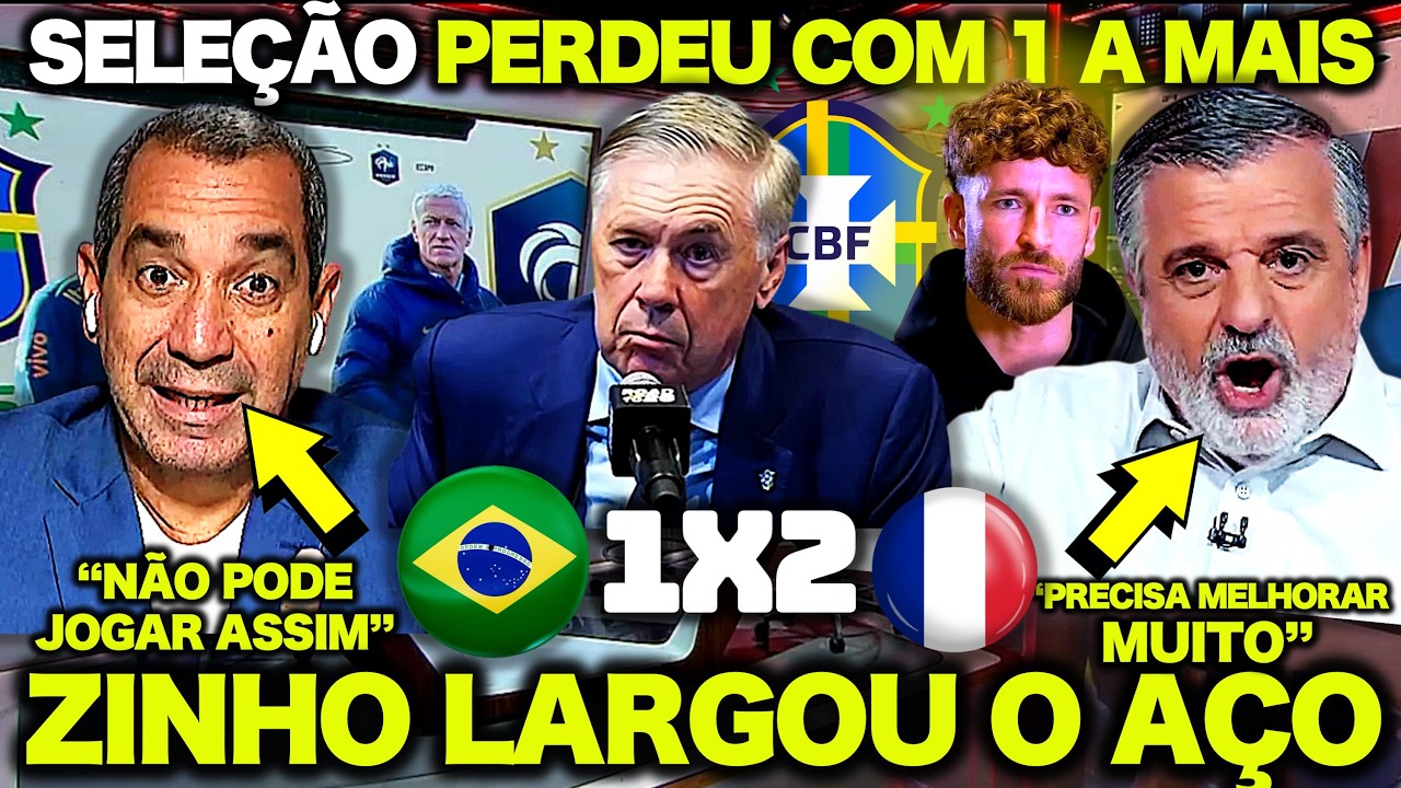 🚨 ZINHO LARGOU O A&Ccedil;O e PASCOAL DEU O PAPO ap&oacute;s BRASIL 1 X 2 FRAN&Ccedil;A