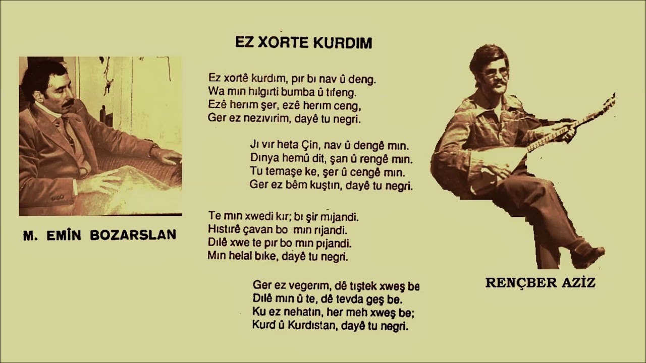 M Emîn Bozarslan - Ez Xorte Kurdım - Rençber Azîz