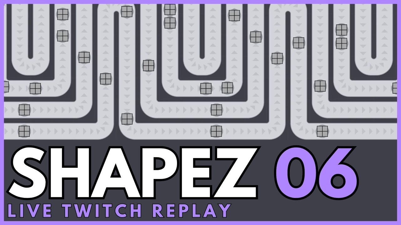 Shapez #06