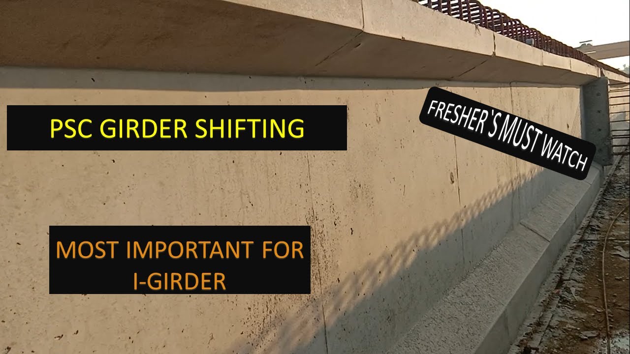PSC GIRDER SHIFTING | LAUNCHING DETAIL