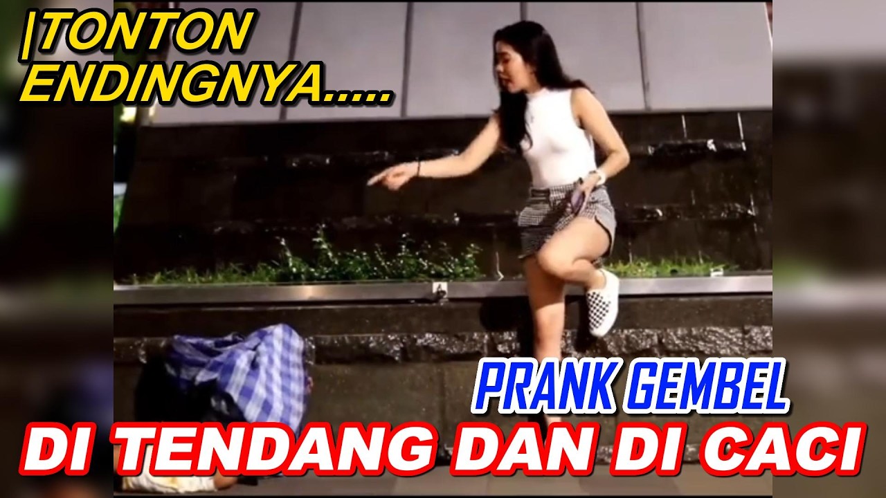 PRANK‼️GEMBEL DI TENDANG DAN DI CACI❗TONTON ENDINGNYA BIKIN TERHARU😭😭
