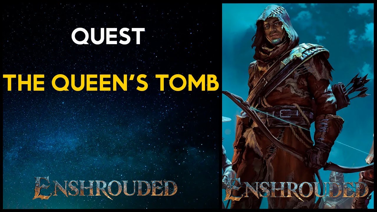 The Queen's Tomb - Quest Enshrouded