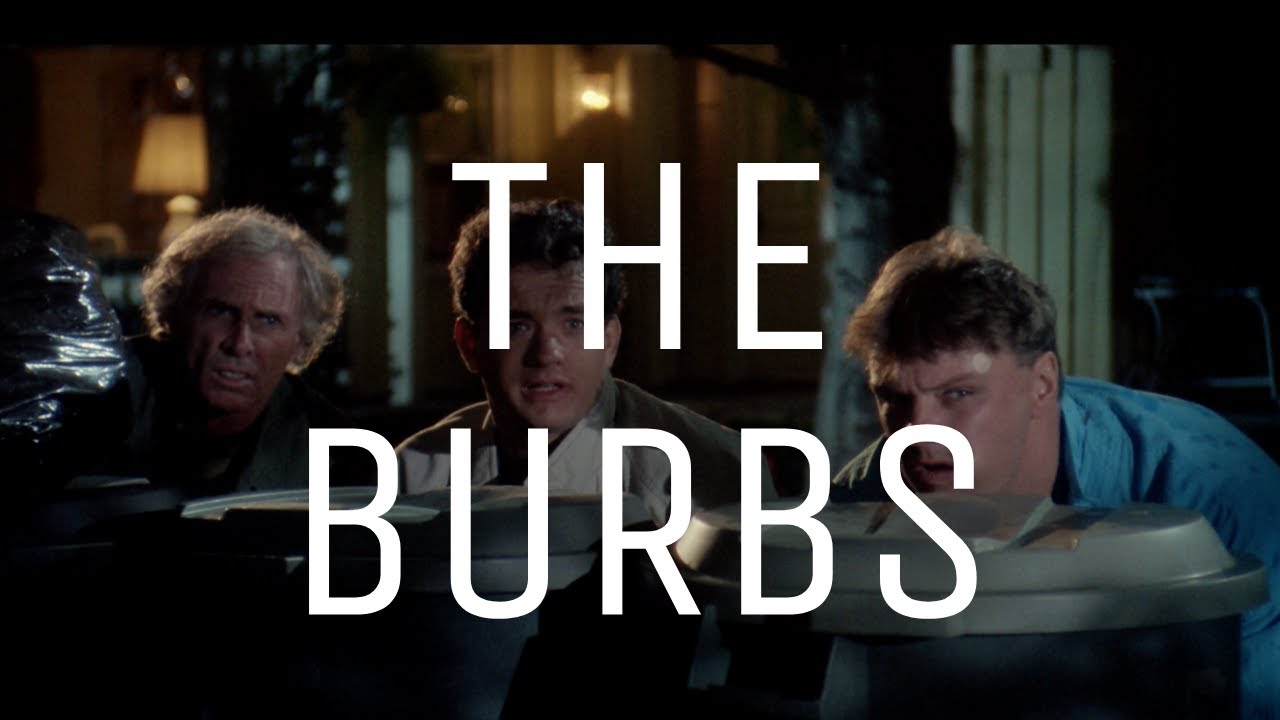 The Burbs & The Beauty of Character Ensembles