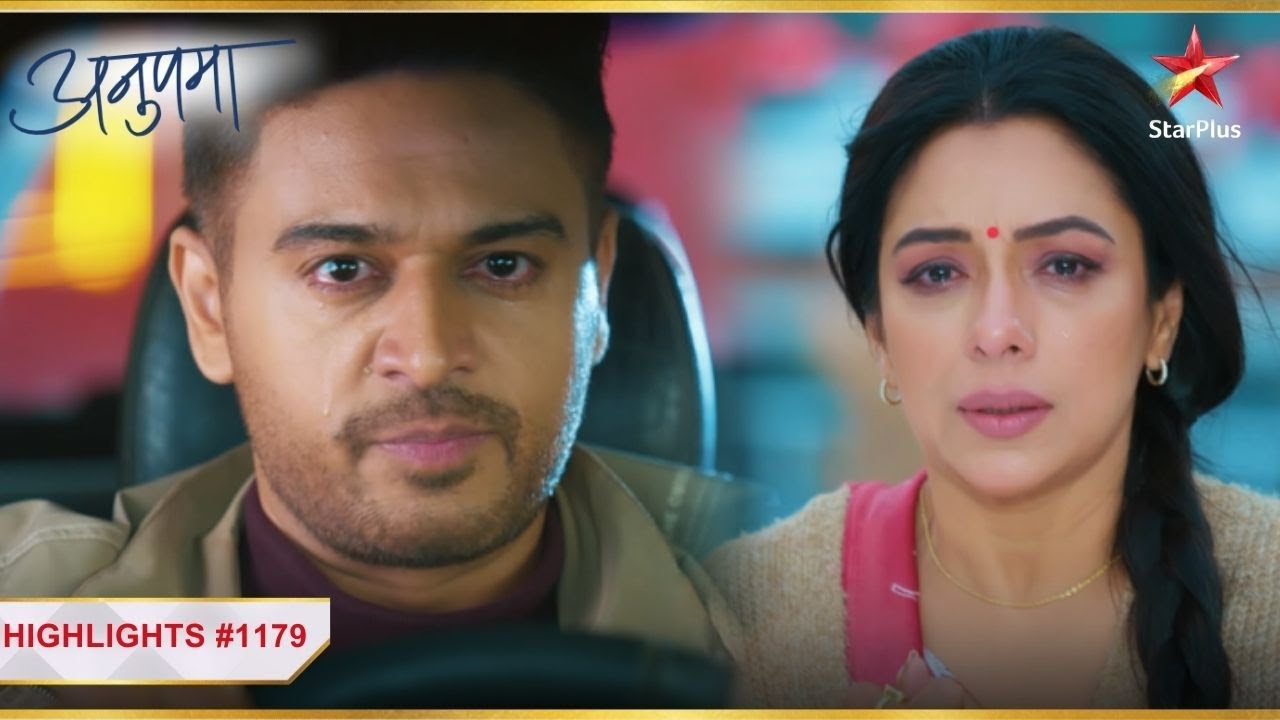 Anuj aur Anupama ka toota dil! | Ep. 1179 | Highlights | Anupama | Mon-Sun | 10 PM