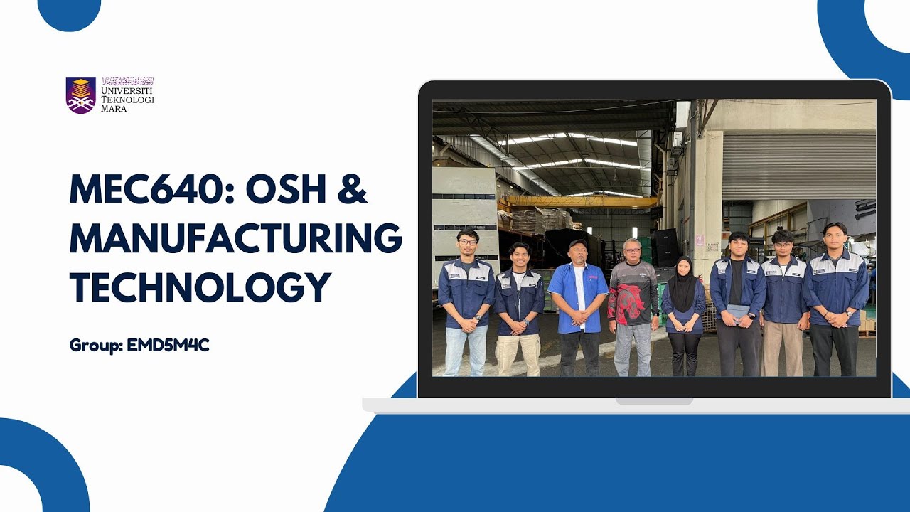 MEC640 OSH & Manufacturing Technology - Industrial Site Visit at Moca Plastic Industries Sdn. Bhd.