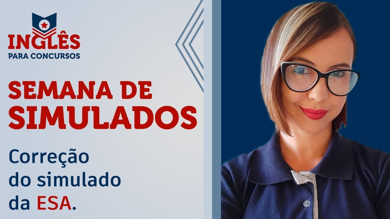Semana dos Simulados - Correção do Simulado ESA