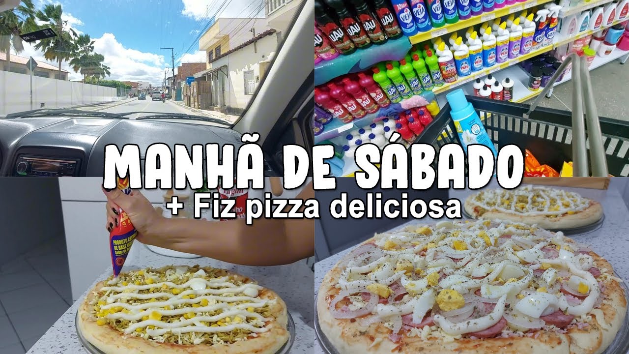 Manhã de sábado + fiz pizza para a noite
