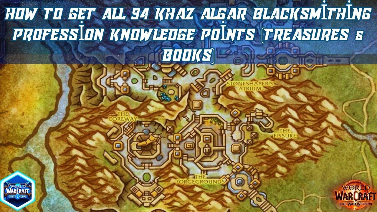 How to Get All 94 Khaz Algar Blacksmithing Profession Knowledge Points (Treasures & Books)