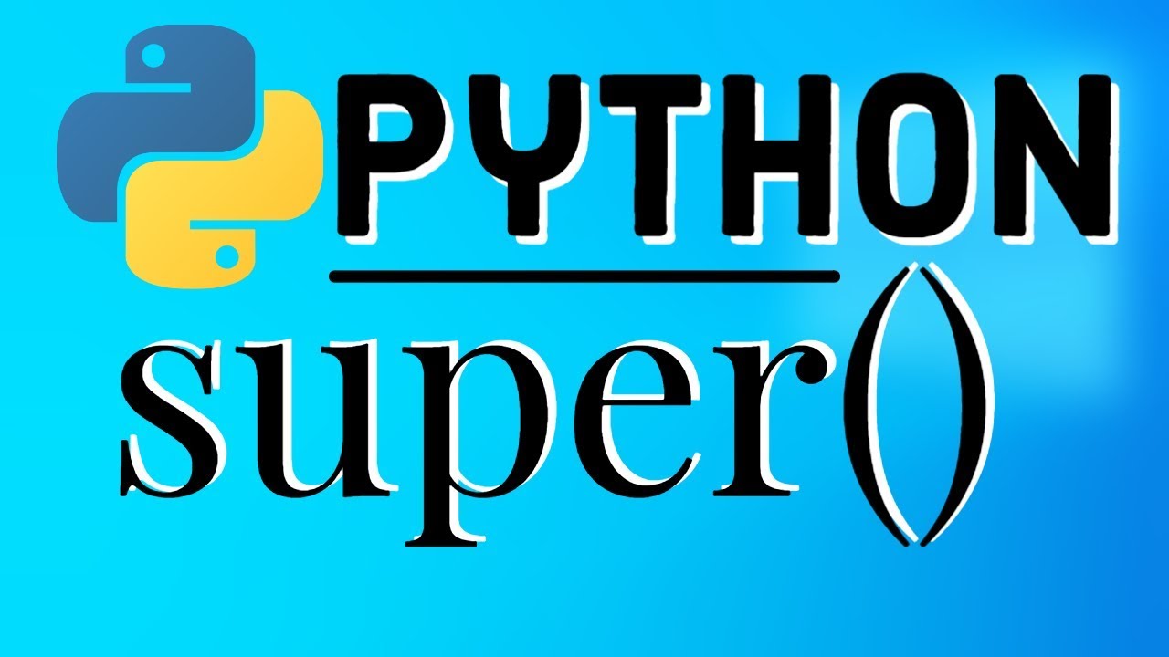 Уроки по объектно-ориентированному программированию в Python | Функция `super()` в Python | Поним...