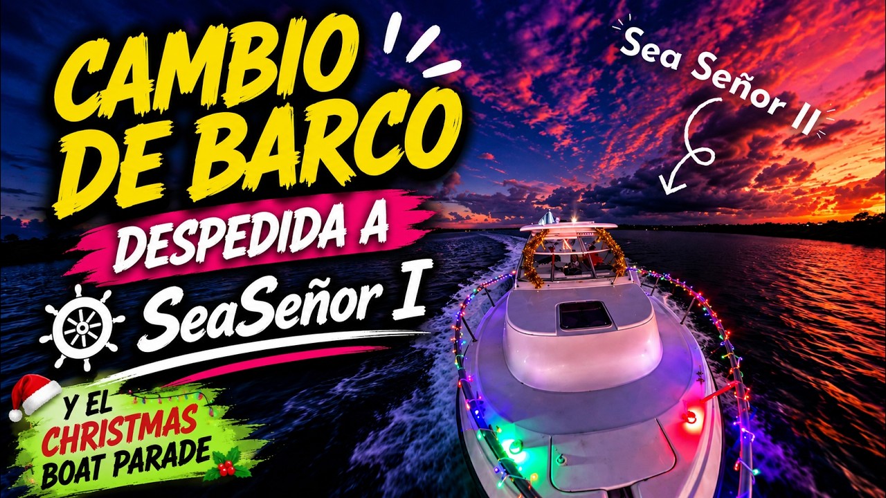 Sea Señor II y el Salinas Christmas Boat Parade PARTE 1.