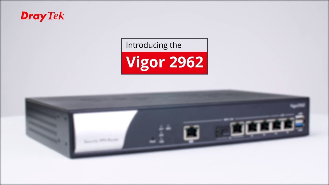 DrayTek Vigor 2962 firewall router & VPN concentrator promo