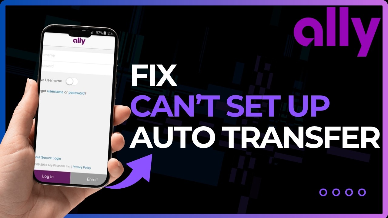 How To Fix Ally Bank Cannot Set Up Auto Transfer !
