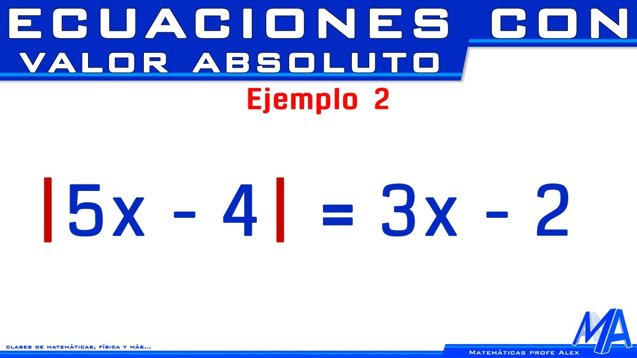 Ecuaciones con valor absoluto | Ejemplo 2