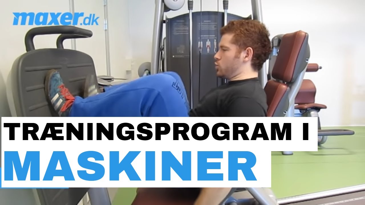 maxer.dk: Basisprogram til styrketr&aelig;ning med maskiner - begynder