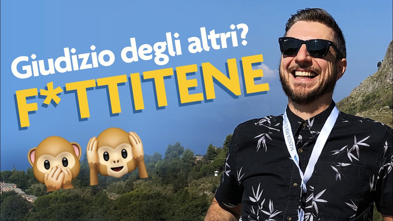 Come imparare a f****rsene del giudizio degli altri