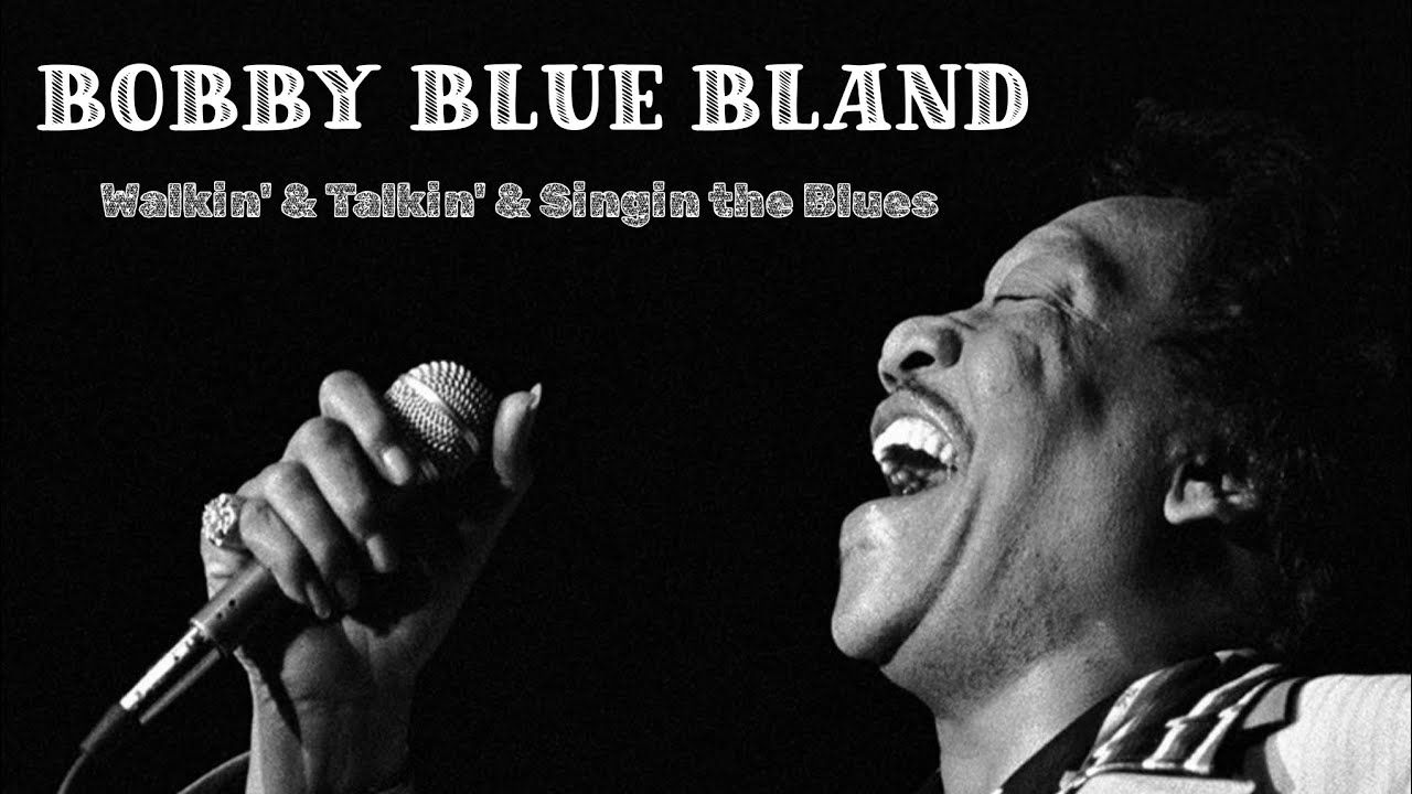 BOBBY BLUE BLAND ** Walkin' &Talkin' & Singin the Blues