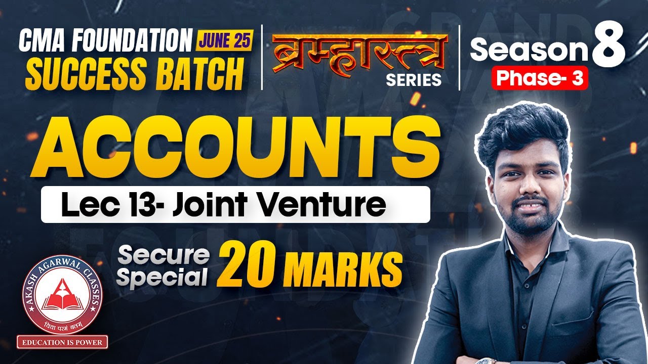 CMA Foundation June 25 | ACCOUNTS Lec 13- Joint Venture | Secure 20 Marks