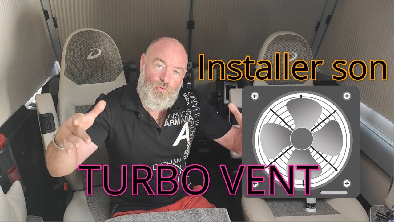 Comment installer un TURBO VENT ????