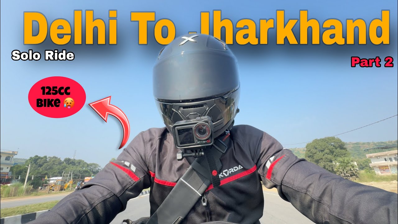1200KM Delhi to Jharkhand Trip |125CC Longest Ride Solo in 34hr | Hero xtreme 125r🏍️ | Part 2