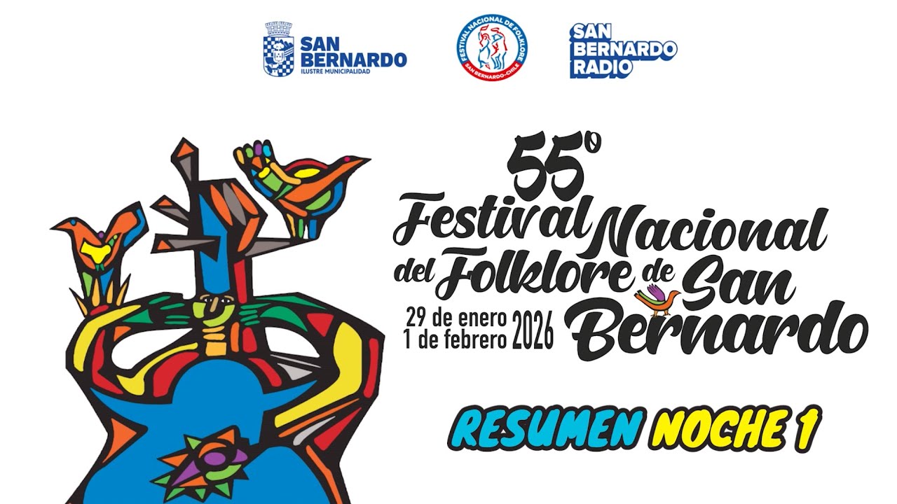 Resumen 1ª noche del 55º Festival Nacional del Folklore de San Bernardo