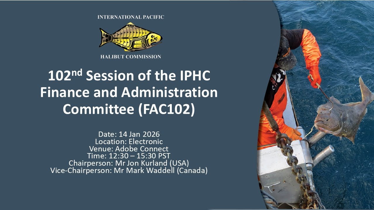 102nd Session of the IPHC Finance and Administration Committee FAC102