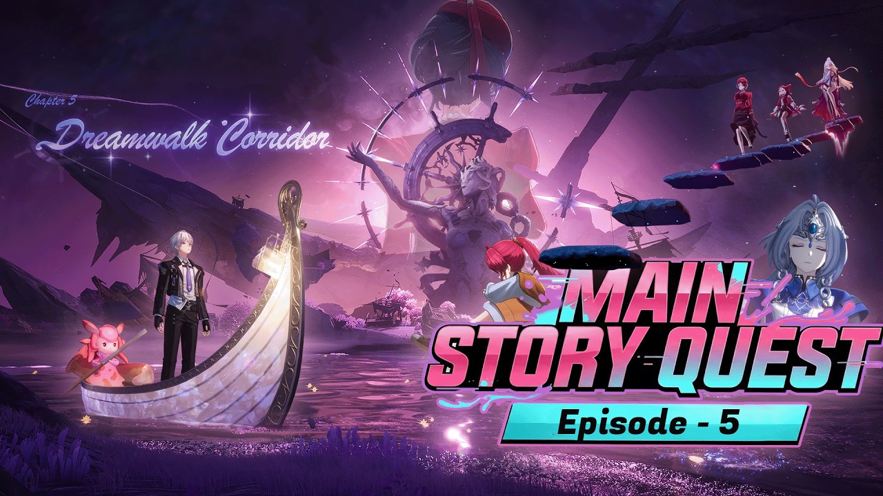 [NTE] - Version 1.1 - Main Story Quest: Dreamwalk Corridor (Episode 5)