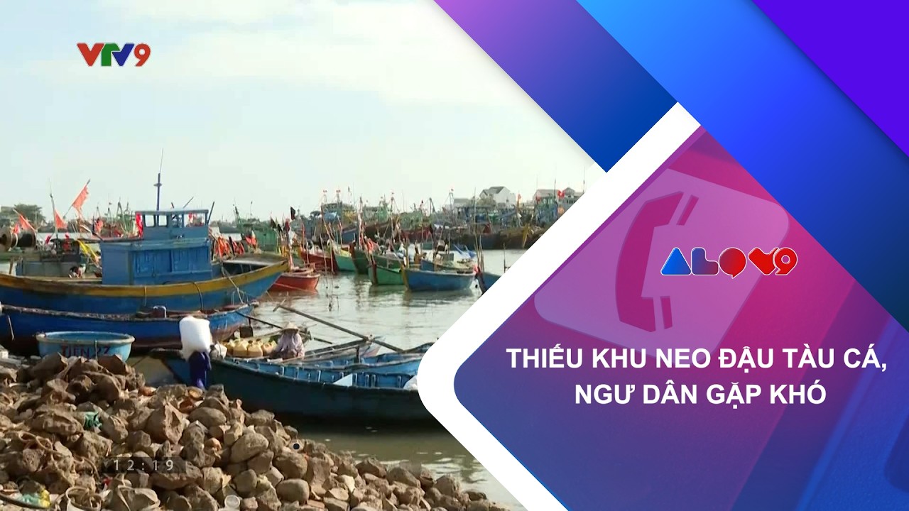THIẾU KHU NEO ĐẬU TÀU CÁ, NGƯ DÂN GẶP KHÓ