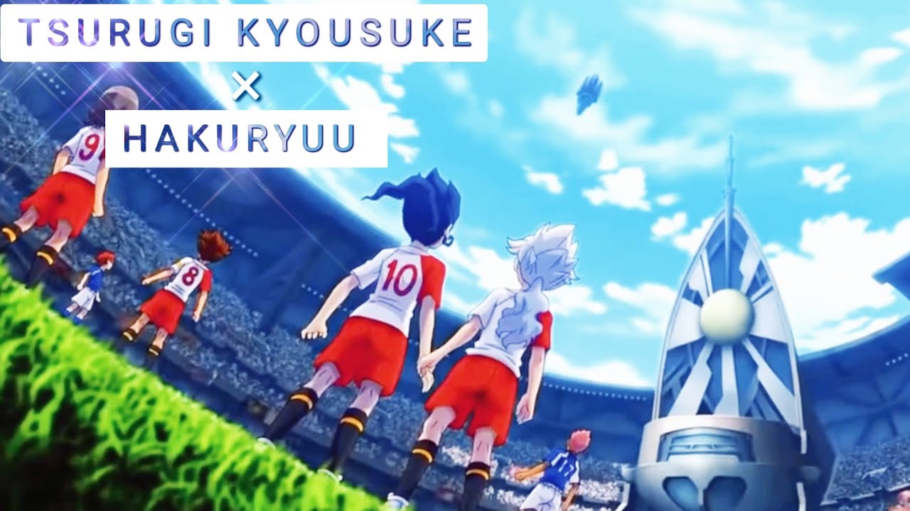 [AMV] Tsurugi Kyousuke x Hakuryuu - Talk Dirty to me  Ⅱ Hakukyou  |  Inazuma Eleven Go