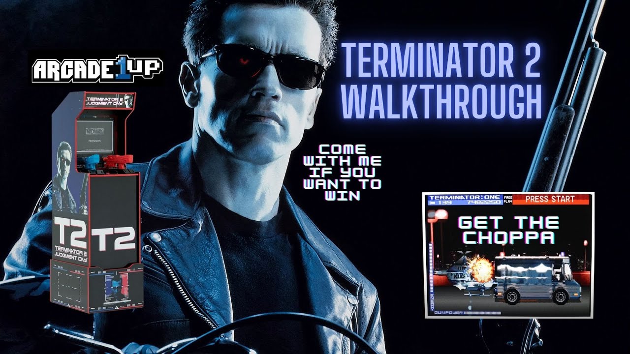 [Arcade1Up] Terminator 2 Full Playthrough/Guide [Good Ending]