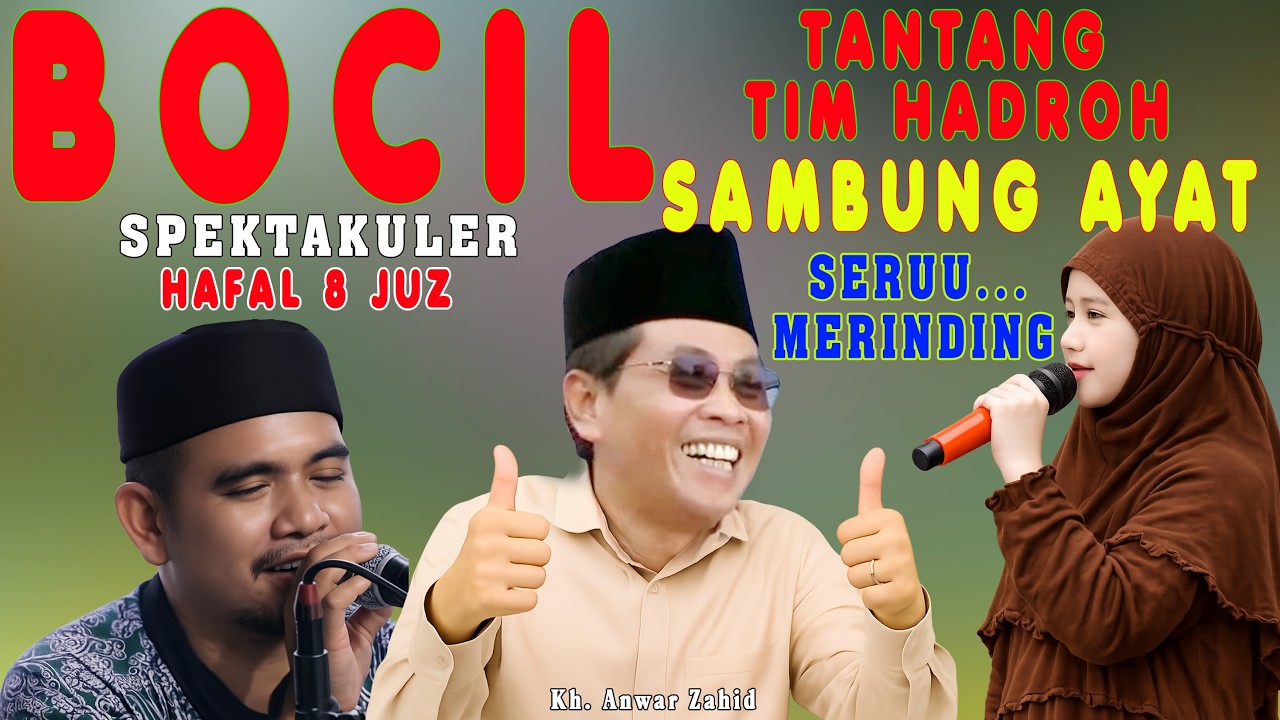 seru.. merinding... bocil hafal 8 juz tantang tim hadroh sambung ayat di pengajian kh.anwar zahid