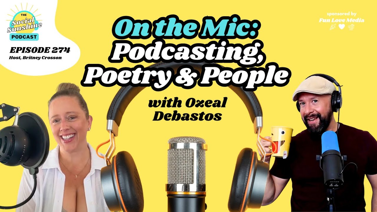 On the Mic: Podcasting, Poetry & People with Ozeal Debastos