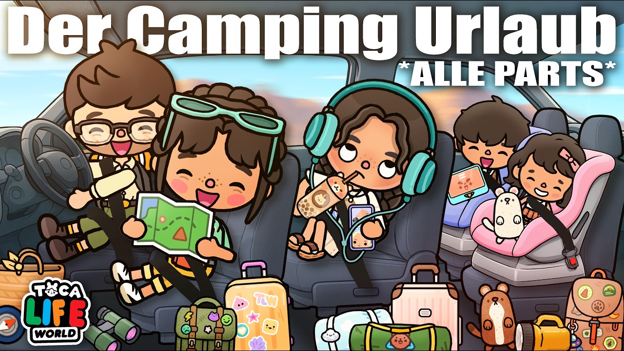 🏕️ DER ÄSTHETIK CAMPING URLAUB 👒 DER GANZE FILM 🍿 FAMILIENURLAUB STORY TOCA BOCA DEUTSCH *Alle Parts