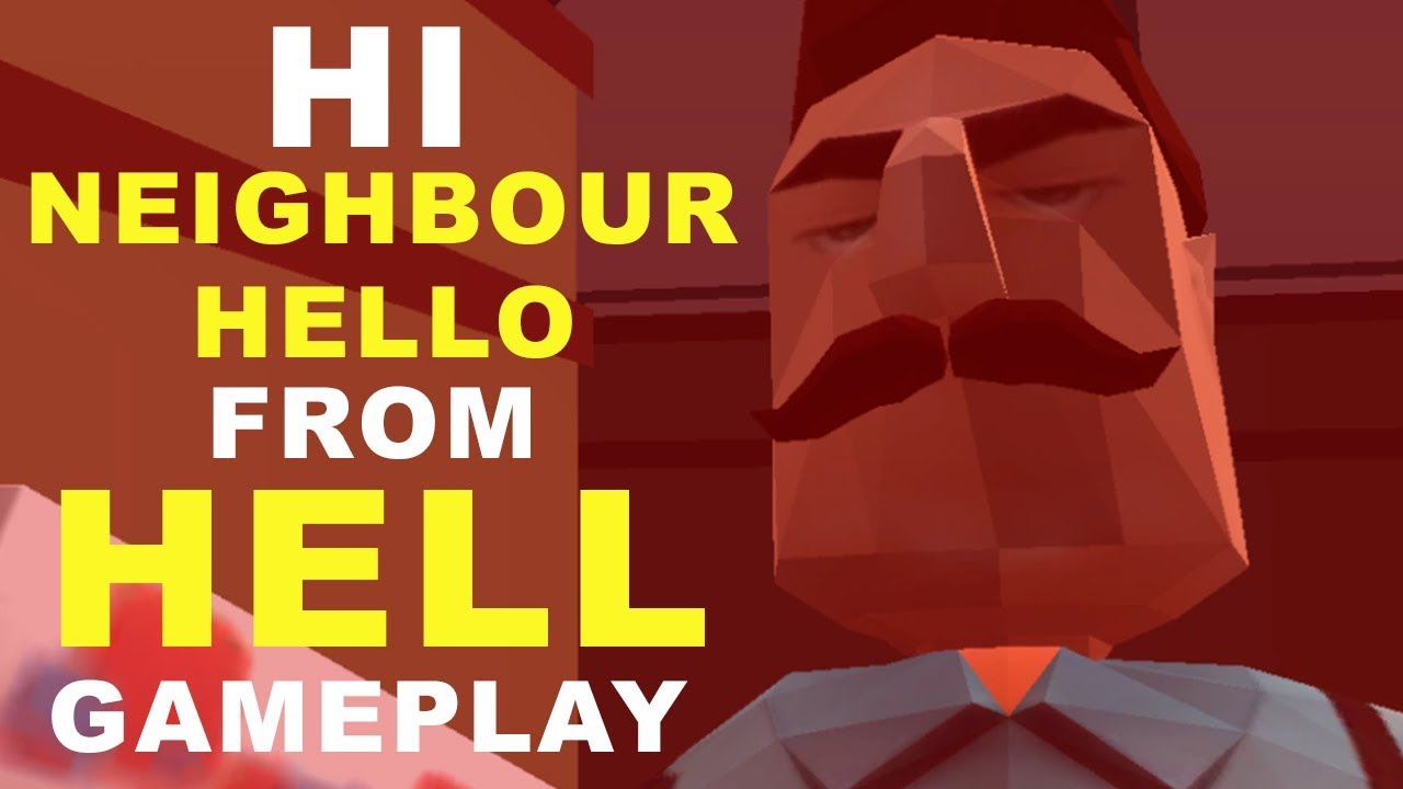 Hi Neighbor Hello From Hell Gameplay - Android Gameplay - By HaMT Studios