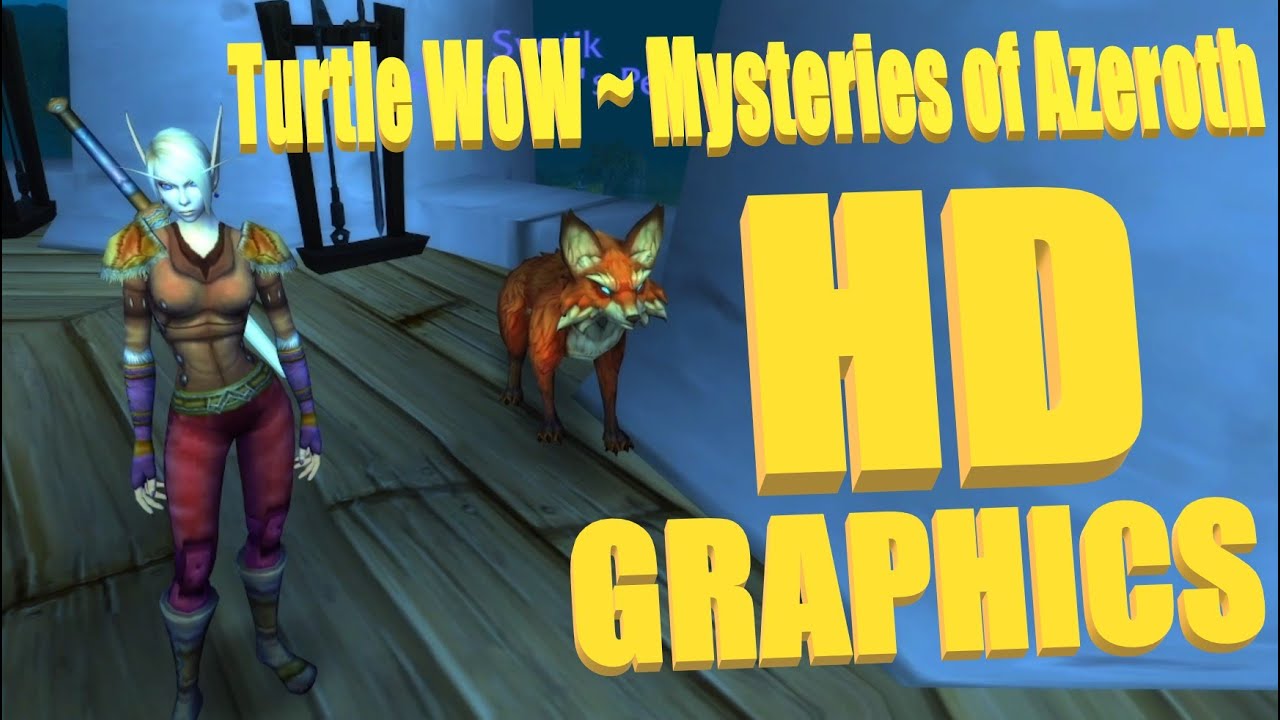 Turtle Wow - Mysteries of Azeroth - HD Graphics - A ride through some of the beautiful landscapes