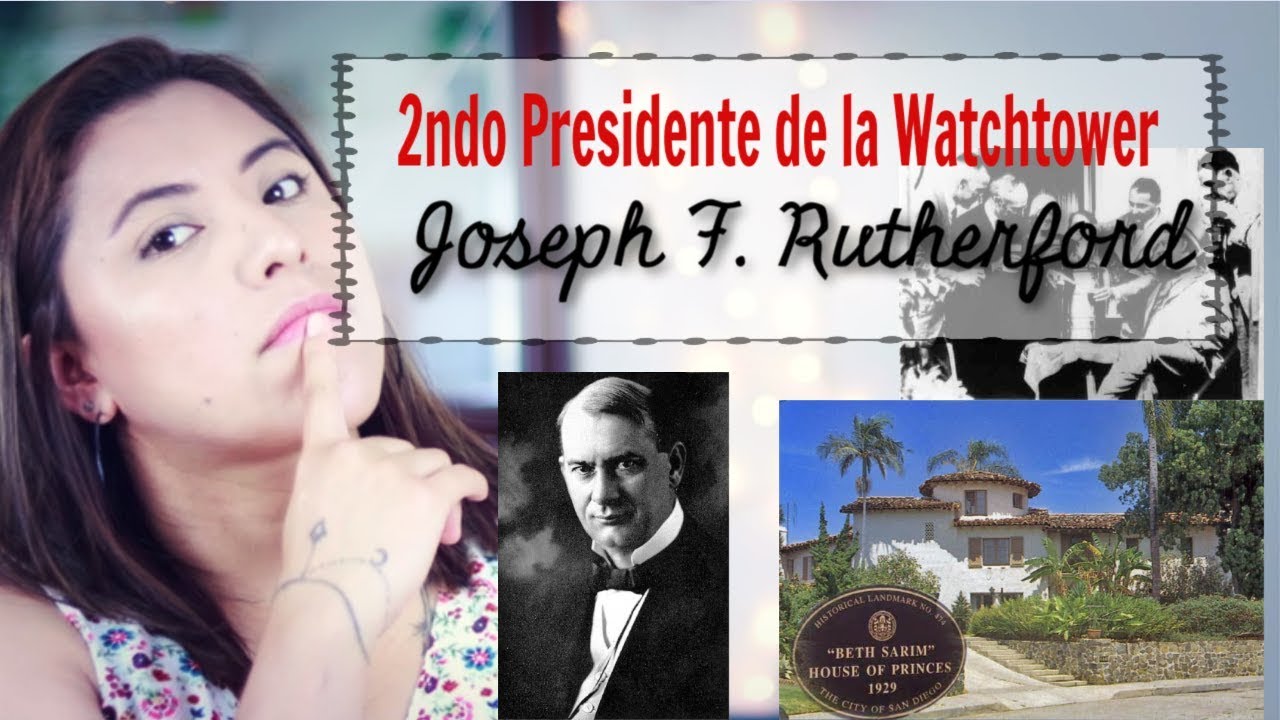 2ndo Presidente de WT | Joseph  F. Rutherford y Beth Sarim