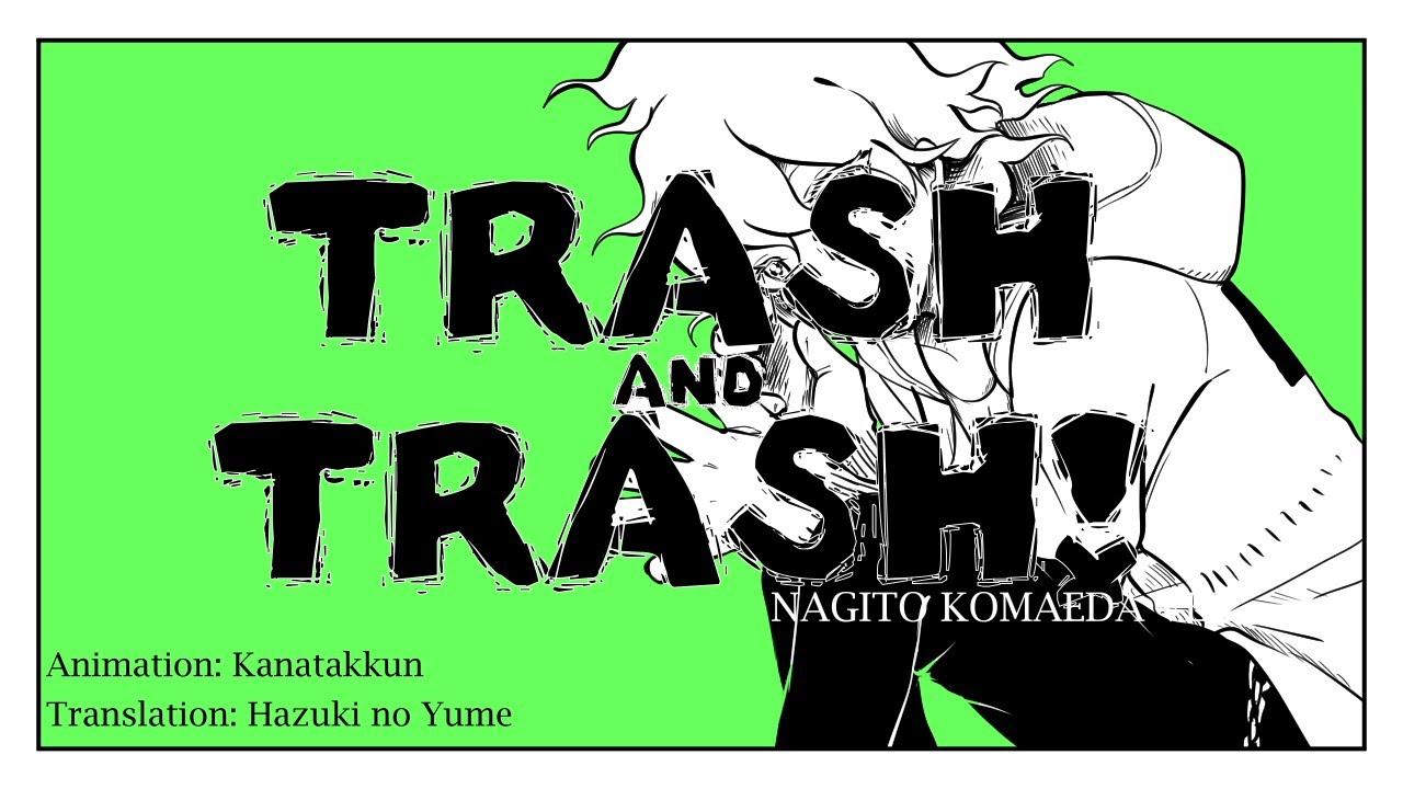 [Nagito Komaeda] TRASH and TRASH ~ Kagamine Rin