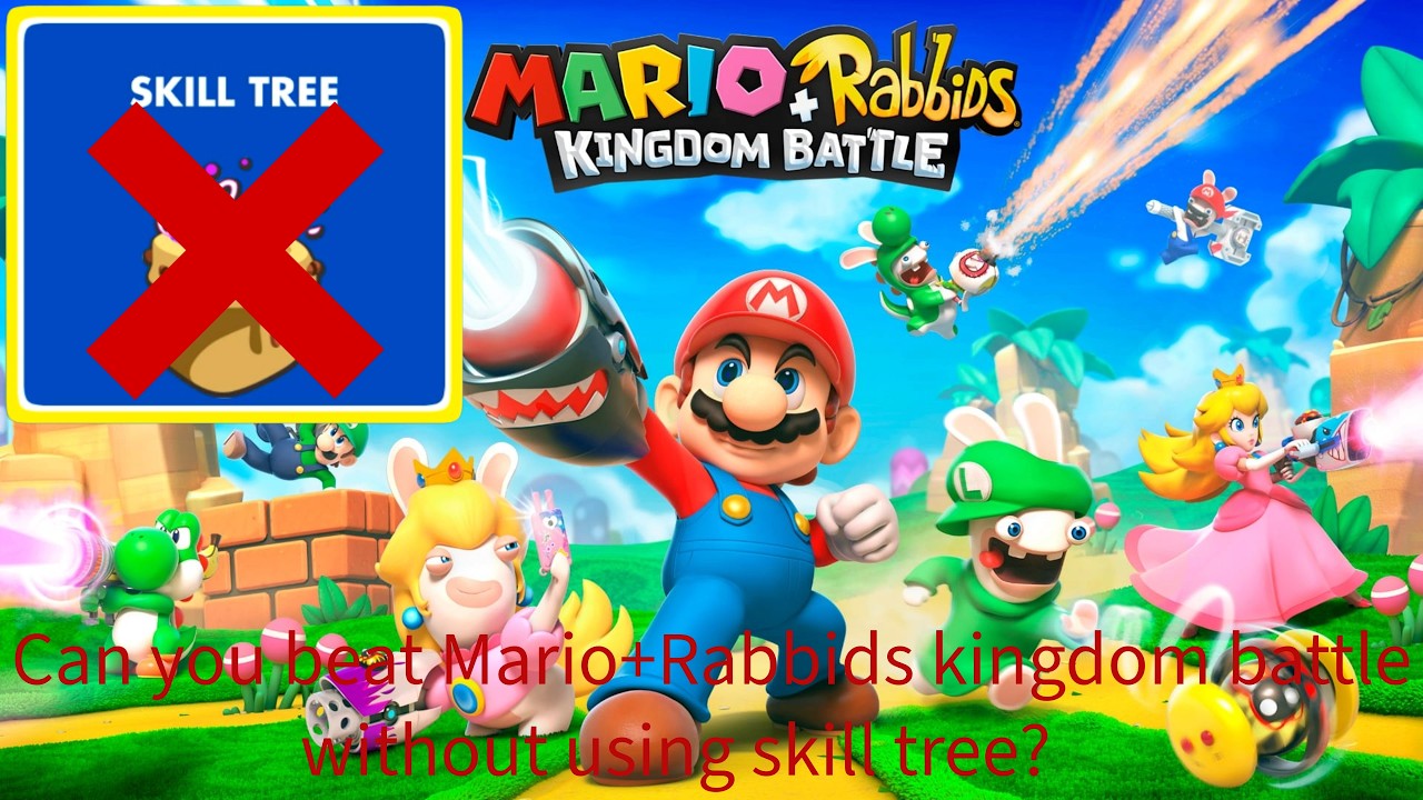 Can you beat Mario+Rabbids kingdom battle without using skill tree?