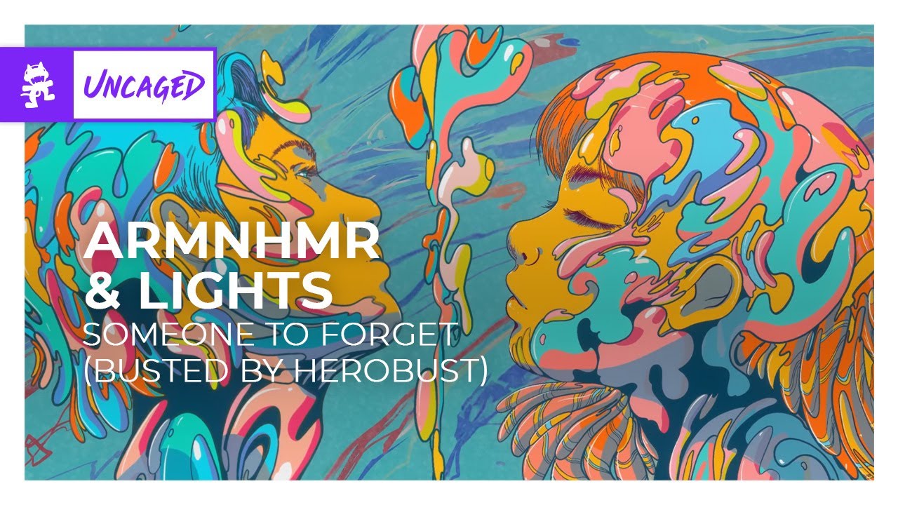 ARMNHMR & Lights - Someone To Forget (BUSTED by Herobust) [Monstercat Release]