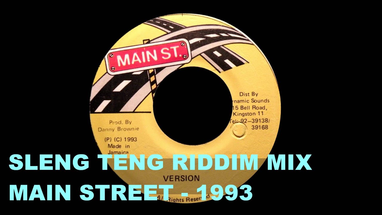 RIDDIM MIX #28 - SLENG TENG - MAIN STREET
