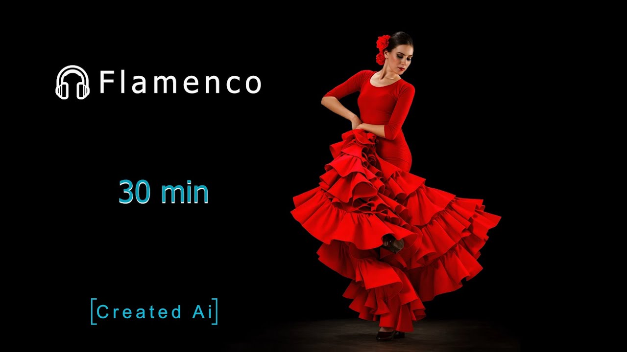 🎧Flamenco🎧 | 30 min | Created Ai