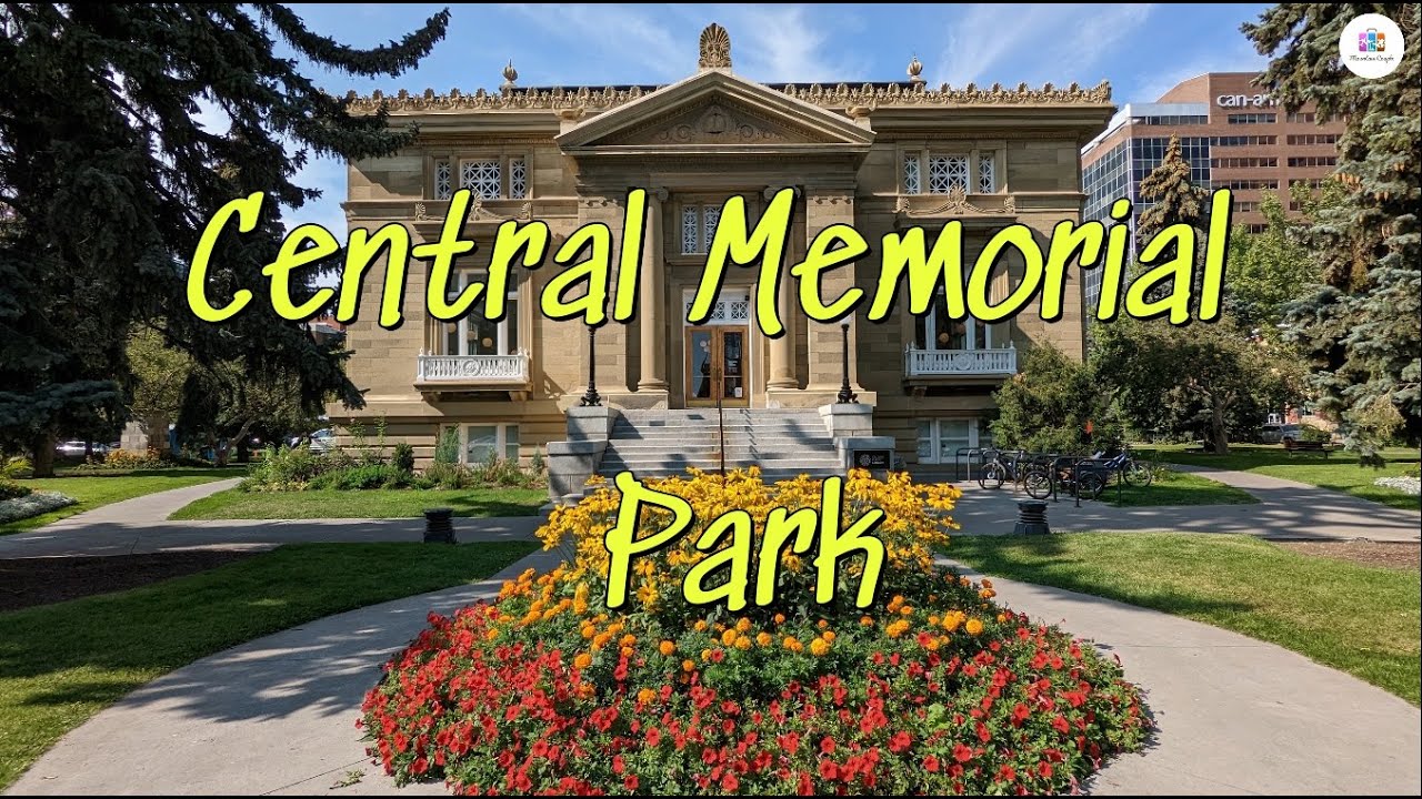Central Memorial Park | Calgary | Canada | Drone Video | English Subtitles