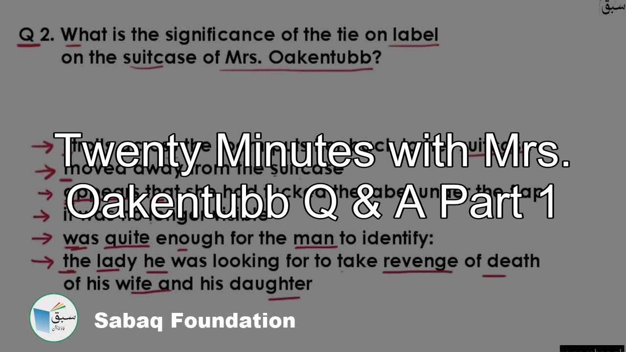 Twenty Minutes with Mrs. Oakentubb Q & A Part 1, English Lecture | Sabaq.pk